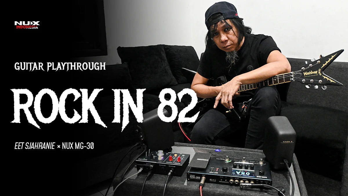 Muat video: EET SJAHRANIE - "ROCK IN 82" Guitar Playthrough dengan NUX MG30 (Firmware Gen 2)
