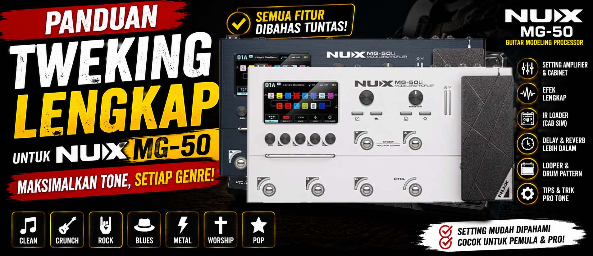 Panduan Tweking Lengkap untuk NUX MG-50Li